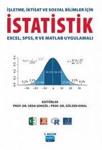 İşletme, İktisat ve Sosyal Bilimler İçin İstatistik & Excel, SPSS, R ve Matlab Uygulamalı