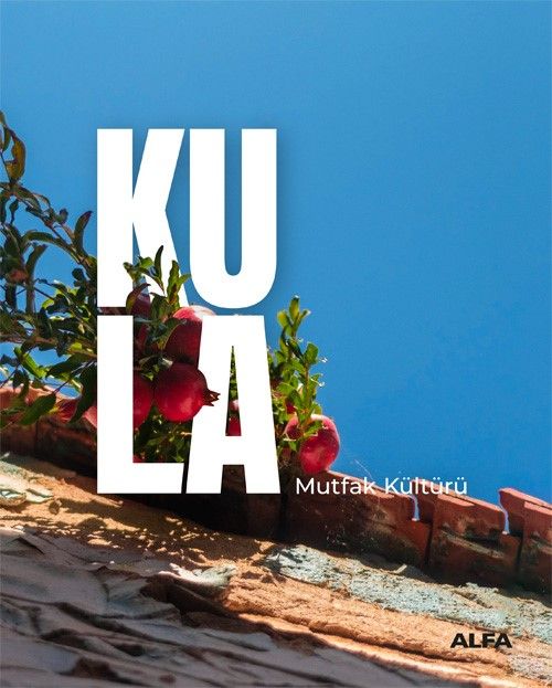 Kula & Mutfak Kültürü 