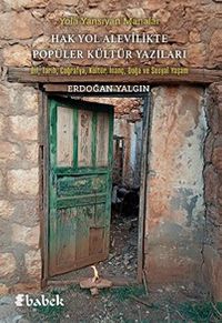 Yola Yansıyan Manalar / Hak Yol Alevilikte Popüler Kültür Yazıları
