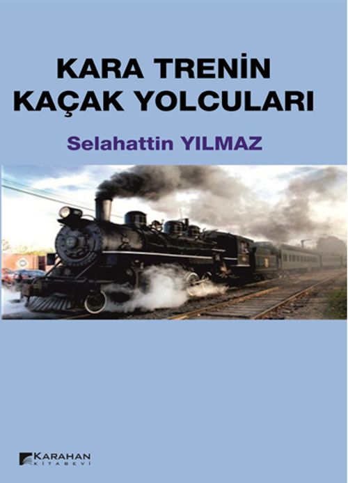Kara Trenin Kaçak Yolcuları