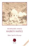 M&uuml;minlerin Annesi Hazret-i Hatice