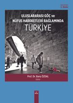 Uluslararası Göç ve Nüfus Hareketleri Bağlamında Türkiye