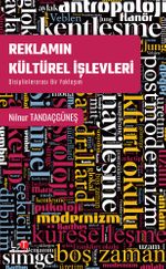 Reklamın Kültürel İşlevleri & Disiplinlerarası Bir Yaklaşım