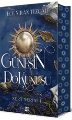 Güneşin Dokunuşu (Ciltli)