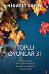 Toplu Oyunlar 31 / Pir Sultan Abdal, Yeni Yaşamlara Doğru, Masallar ve Ger&ccedil;ekler Umut Esintileri