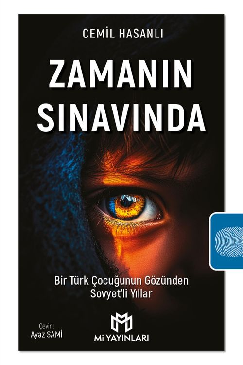 Zamanın Sınavında & Bir Türk Çocuğunun Gözünden Sovyet'li Yıllar