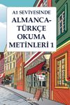 A1 Seviyesinde Almanca-T&uuml;rk&ccedil;e Okuma Metinleri 1