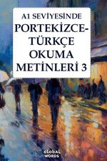 A1 Seviyesinde Portekizce-Türkçe Okuma Metinleri 3