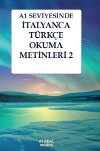 A1 Seviyesinde İtalyanca-Türkçe Okuma Metinleri 2