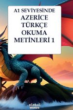 A1 Seviyesinde Azerice-Türkçe Okuma Metinleri 1