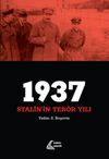 1937: Stalin'in Ter&ouml;r Yılı