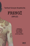 Tarihsel S&uuml;re&ccedil;te Anadolu&rsquo;da Frengi