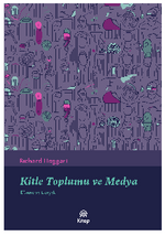 Kitle Toplumu Ve Medya