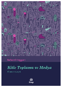 Kitle Toplumu Ve Medya