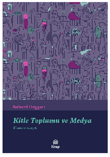 Kitle Toplumu Ve Medya