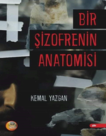 Bir Şizofrenin Anatomisi