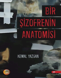 Bir Şizofrenin Anatomisi