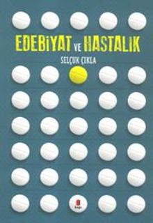 Edebiyat ve Hastalık