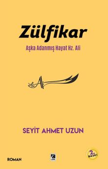 Zülfikar & Aşka Adanmış Hayat Hz. Ali