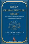 Wicca Kristal Büyüleri Kitabı