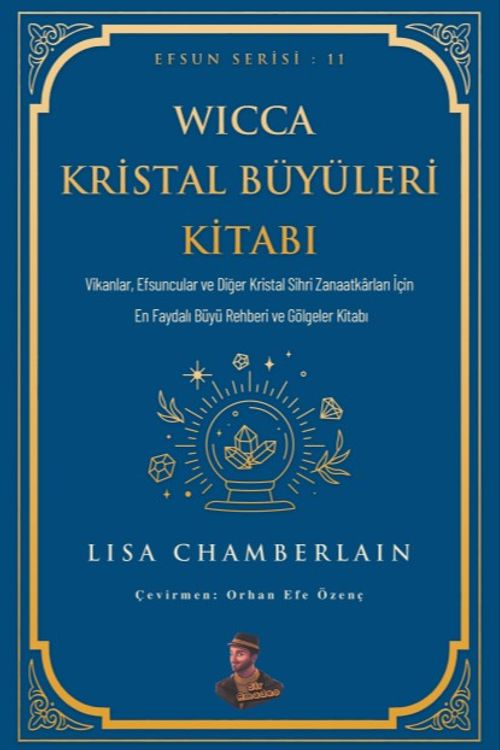 Wicca Kristal Büyüleri Kitabı