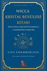 Wicca Kristal Büyüleri Kitabı