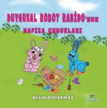 Duygusal Robot Rabido'nun Hafıza Çubukları 4