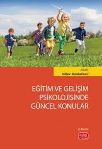 Eğitim ve Gelişim Psikolojisinde Güncel Konular