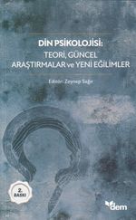 Din Psikolojisi Teori, Güncel Araştırmalar ve Yeni Eğilimler 