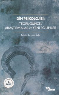 Din Psikolojisi Teori, Güncel Araştırmalar ve Yeni Eğilimler 