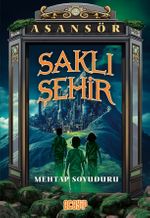 Saklı Şehir  / Asansör 2