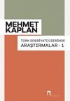 T&uuml;rk Edebiyatı &Uuml;zerinde Araştırmalar-1