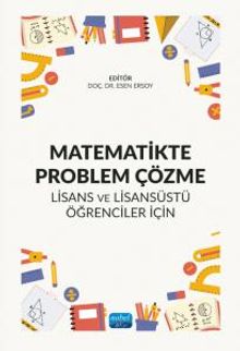 Matematikte Problem Çözme & Lisans Ve Lisansüstü Öğrenciler İçin