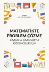 Matematikte Problem Çözme &amp; Lisans Ve Lisansüstü Öğrenciler İçin