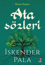 Atasözleri & Sözün Özünden Dünden Bugüne