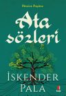 Atasözleri &amp; Sözün Özünden Dünden Bugüne