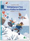 K&uuml;t&uuml;phaneci Teo Kuzey Kutbu'na Gidiyor