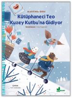 Kütüphaneci Teo Kuzey Kutbu'na Gidiyor