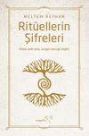 Rit&uuml;ellerin Şifreleri