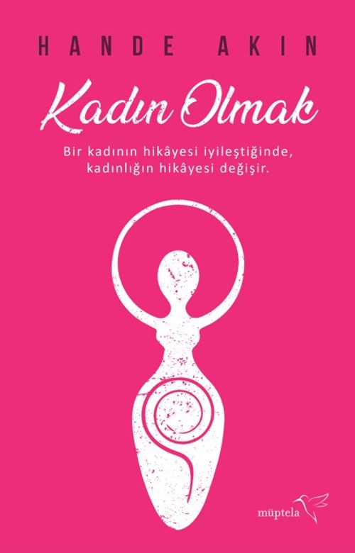 Kadın Olmak