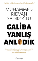 Galiba Yanlış Anladık