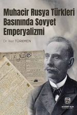Muhacir Rusya Türkleri Basınında Sovyet Emperyalizmi