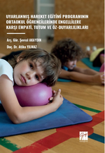 Uyarlanmış Hareket Eğitimi Programının Ortaokul Öğrencilerinde Engellilere Karşı Empati, Tutum Ve Öz-Duyarlılıkları