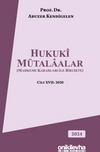 Hukuki M&uuml;talaalar (Mahkeme Kararları ile Birlikte) Cilt XVII: 2020
