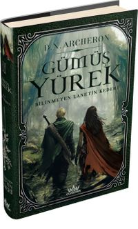 Gümüş Yürek  2: Bilinmeyen Lanetin Kederi (Ciltli)