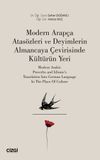 Modern Arap&ccedil;a Atas&ouml;zleri ve Deyimlerin Almancaya &Ccedil;evirisinde K&uuml;lt&uuml;r&uuml;n Yeri