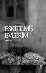 Eskitilmiş Evlerim