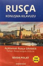 Rusça Konuşma Kılavuzu & Açıklamalı Türkçe-Rusça Vurgulu Sözlük