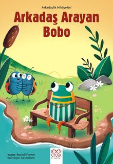 Arkadaş Arayan Bobo / Arkadaşlık Hikayeleri