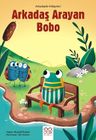 Arkadaş Arayan Bobo / Arkadaşlık Hikayeleri